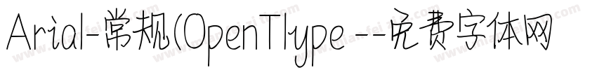 Arial-常规(OpenTlype -字体转换
